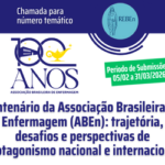 Chamada para submissão de manuscritos inéditos para publicação no número temático – 100 Anos ABEn