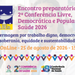 ABEn realizará Encontro Preparatório para 2ª Conferência Livre, Democrática e Popular de Saúde